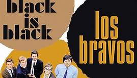 Los Bravos – Black Is Black: The Anthology 1966-1969