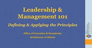 Leadership & Management 101—Defining and Applying the Principles