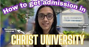 CHRIST UNIVERSITY 2024 : Admission process, Entrance test, Interview,Micro presenation and much more