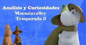 Analisis y Curiosidades de Moominvalley Tercera Temporada