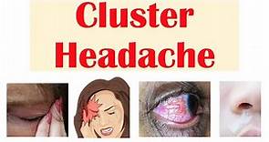 Cluster Headaches | Risk Factors, Triggers, Signs & Symptoms, Diagnosis, Treatment