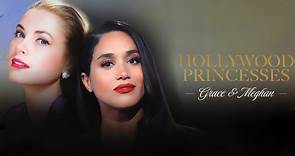 Hollywood Princesses: Grace & Meghan(Official trailer)