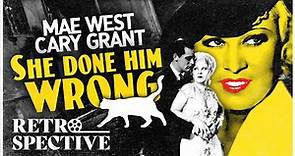 Legendary Mae West and Cary Grant Classic Movie I She Done Him Wrong (1933) I Retrospective