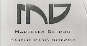Marcella Detroit - Dancing Madly Sideways