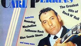 Carl Perkins - The Greatest Hits Of Rock N' Roll