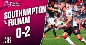 Highlights & Goals | Southampton v. Fulham 0-2 | Premier League | Telemundo Deportes