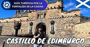 Cómo Visitar el Castillo de Edimburgo | Escocia (Ticket, Horario y Consejos)