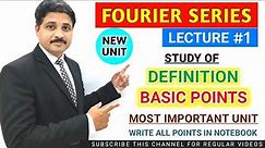 FOURIER SERIES LECTURE 1 | STUDY OF DEFINITION AND ALL BASIC POINTS @TIKLESACADEMY