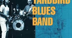 Pretty Things/ Yardbird Blues Band - The Chicago Blues Tapes 1991