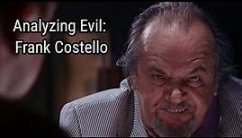 Analyzing Evil: Frank Costello From The Departed