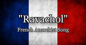 Ravachol - French Anarchist Song [Lyrics EN/FR]