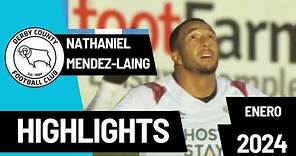 Nathaniel Mendez Laing - Highlights enero 2024 resumen