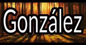 El significado del apellido González