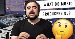 What Does A Music Producer Actually Do? (Explained By A Pro)