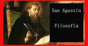 San Agustín de Hipona |Filosofía y Vida