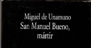 Resumen del libro San Manuel Bueno, mártir (Miguel de Unamuno)
