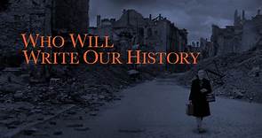 Who Will Write Our History | Official Trailer