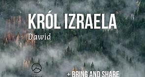 Król Izraela: Dawid | Kościół na Skale