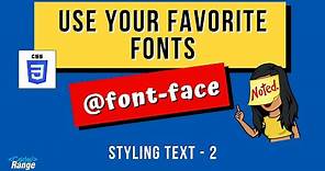 Styling text using CSS @font-face rule | How to use custom fonts on a webpage | Web Development