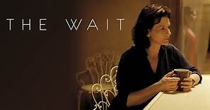The Wait - Official Trailer