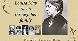 The Life of Louisa May Alcott as told through her family