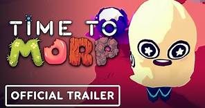 Time To Morp: First Contact - Official Release Trailer