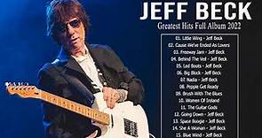 Jeff Beck Greatest Hits Full Album | Best Songs Of Jeff Beck Playlist 2022