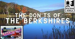 The Berkshires: The Don'ts of Western Massachusetts