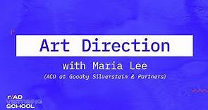 How to think like an Art Director with Maria Lee -- r/Advertising School #105