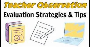 Teacher Observation & Evaluation Tips