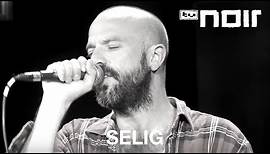 Selig - Von Ewigkeit zu Ewigkeit (live bei TV Noir)