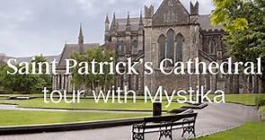 St Patricks Cathedral Dublin Ireland - Tour and what's inside the Church | Stunning interior