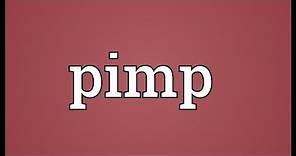 Pimp Meaning