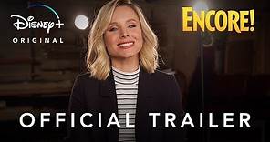 Encore! | Official Trailer | Disney+