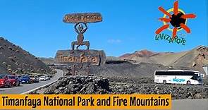 Timanfaya National Park and the Fire Mountains Lanzarote - Parque Nacional De Timanfaya