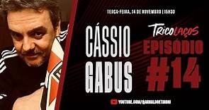 CÁSSIO GABUS MENDES - TRICOLAÇOS #014