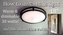 Replacing old kitchen light with new LED Flush Mount Ceiling Light and Dimmer
