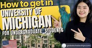 University of Michigan (UMICH) Admissions for Undergraduate International Students