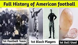 History of American football 2000 BC - 2020 | Evolution of American football, Documentary video