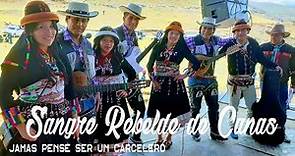 SANGRE REBELDE DE CANAS ►JAMAS PENSÉ SER UN CARCELERO (Vídeo Oficial 2020) H&M Producciones Perú™