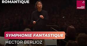 Berlioz : Symphonie Fantastique (Philharmonique de Radio France / Myung-Whun Chung)