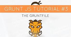Grunt JS Tutorial #3 - Creating a Gruntfile.js