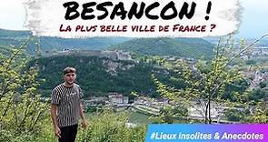 Besançon ! La Plus Belle Ville De France ?