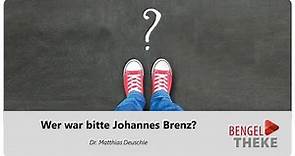 Wer war eigentlich Johannes Brenz?