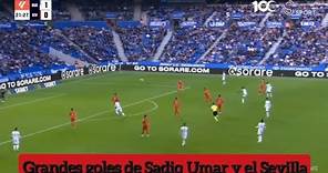 Grandes goles de Sadiq Umar y el Sevilla