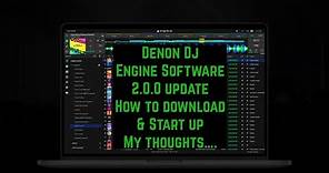 Denon Dj Engine Software 2.0.0 How to download Tutorial and start up my thoughts…