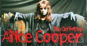 Alice Cooper - The Definitive Alice Cooper