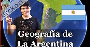 🇦🇷 Geografía de La Argentina - Urckari