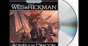 Bones of the Dragon by Margaret Weis and Tracy Hickman--Audio Excerpt