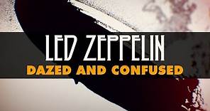 Led Zeppelin - Dazed And Confused (Official Audio)